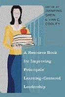 bokomslag A Resource Book for Improving Principals Learning-Centered Leadership