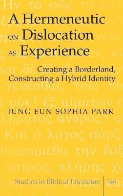 Hermeneutic on Dislocation as Experience