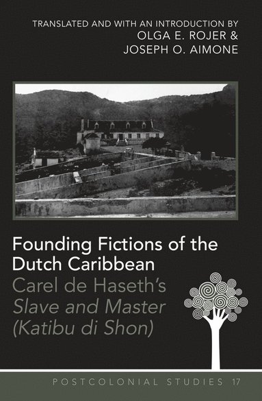 bokomslag Founding Fictions of the Dutch Caribbean