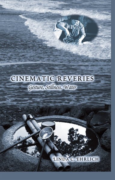 Linda Ehrlich - Cinematic Reveries, Inbunden