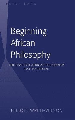 Beginning African Philosophy 1