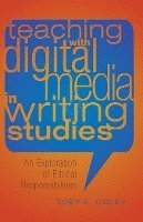 bokomslag Teaching with Digital Media in Writing Studies