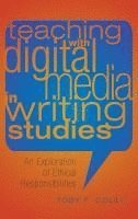 bokomslag Teaching with Digital Media in Writing Studies