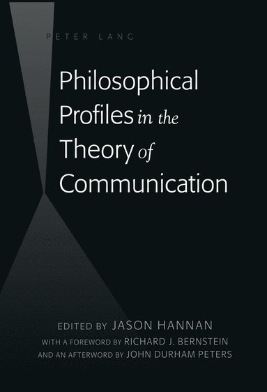 bokomslag Philosophical Profiles in the Theory of Communication