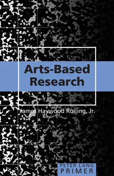 James Rolling Haywood, Jr. - Arts-Based Research Primer, Häftad