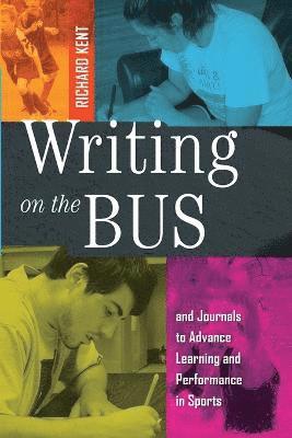Richard Kent - Writing on the Bus, Häftad