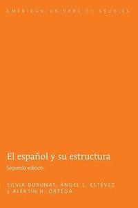bokomslag El Espanol y Su Estructura