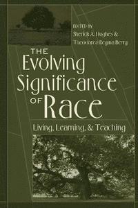 bokomslag The Evolving Significance of Race