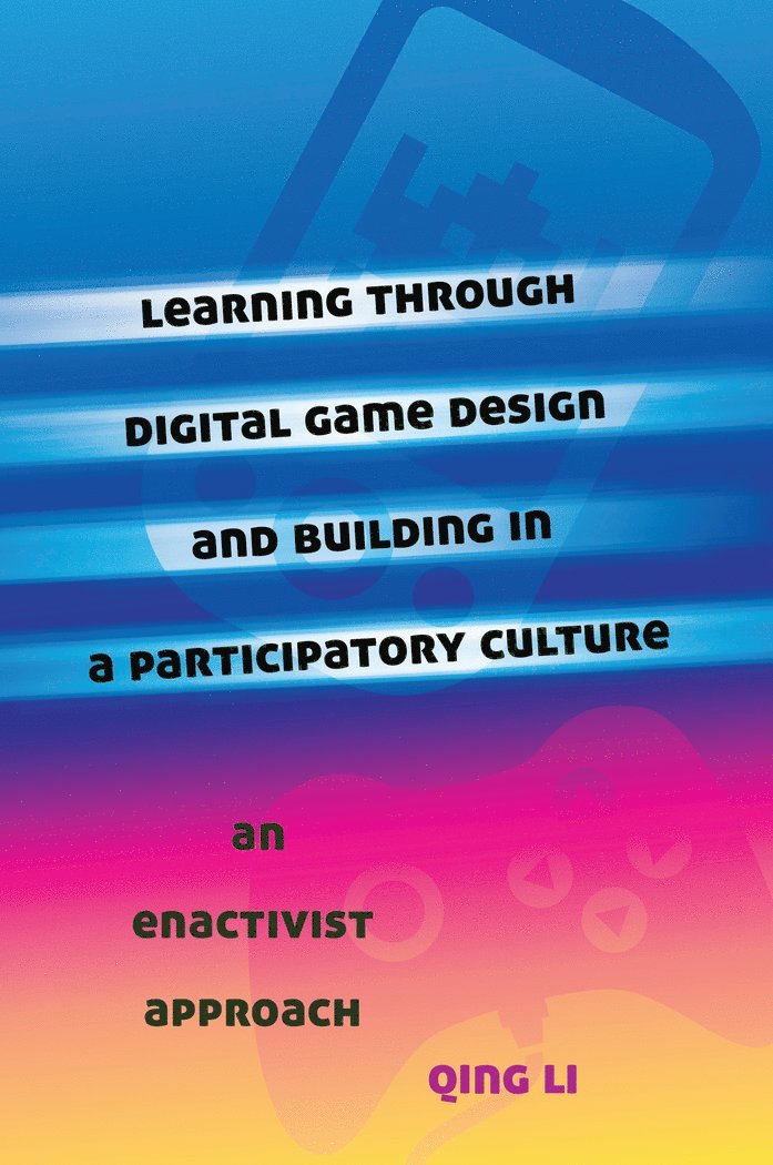 Learning through Digital Game Design and Building in a Participatory Culture 1