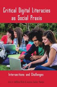 bokomslag Critical Digital Literacies as Social Praxis