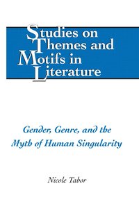 bokomslag Gender, Genre, and the Myth of Human Singularity