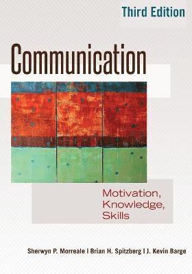 Sherwyn P. Morreale, Kevin Barge, Brian Spitzberg, Brian H. Spitzberg, J. Kevin Barge - Communication, Häftad