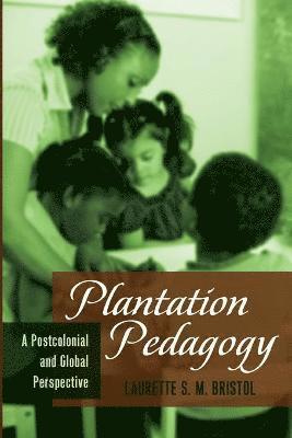 bokomslag Plantation Pedagogy
