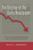 The Decline of the Daily Newspaper 1