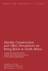 bokomslag Identity Construction and (Mis) Perceptions on Being Black in South Africa