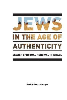 Jews in the Age of Authenticity 1