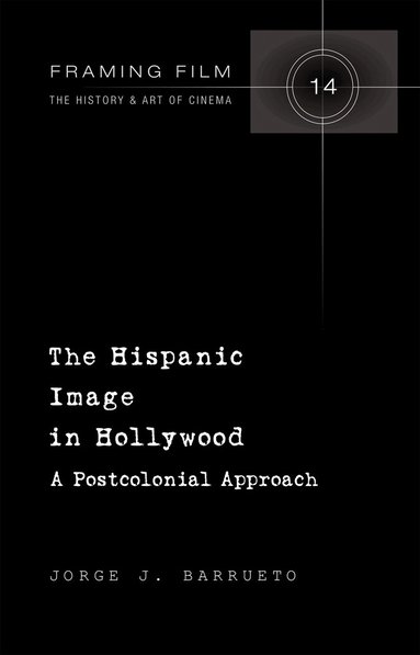 Jorge Barrueto - Hispanic Image in Hollywood, Inbunden