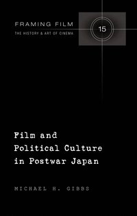 bokomslag Film and Political Culture in Postwar Japan