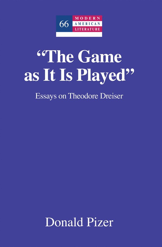 Donald Pizer - "The Game as It Is Played", Inbunden