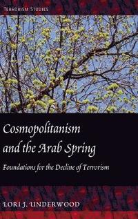 bokomslag Cosmopolitanism and the Arab Spring