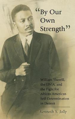 bokomslag «By Our Own Strength»