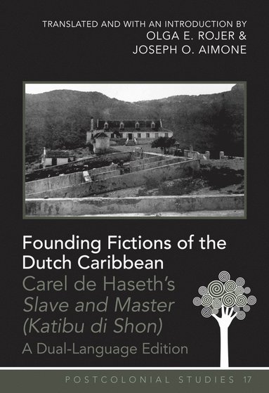 bokomslag Founding Fictions of the Dutch Caribbean