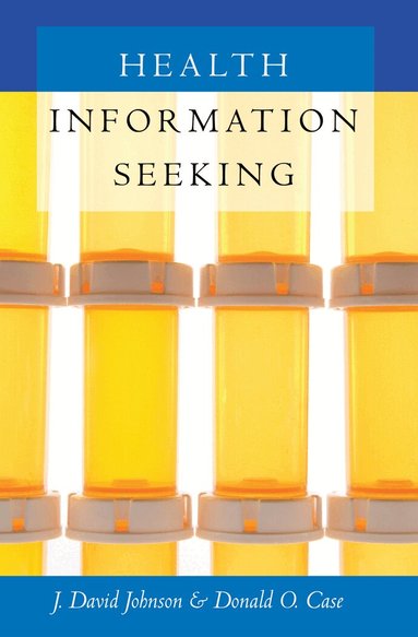 J. David Johnson, Donald O. Case - Health Information Seeking, Häftad
