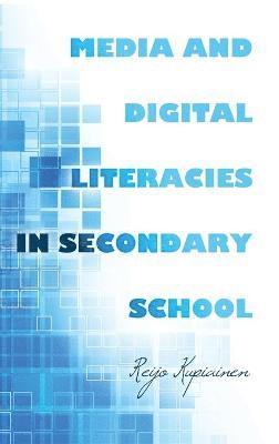 bokomslag Media and Digital Literacies in Secondary School