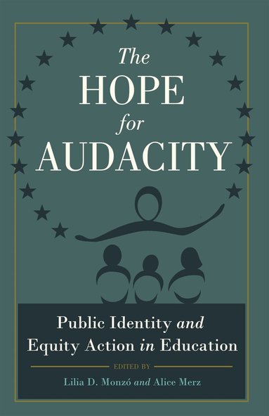 Lilia D. Monzó, Alice Merz - Hope for Audacity, Inbunden