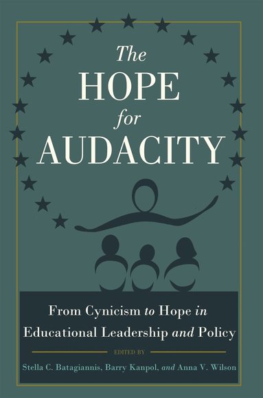 Stella C. Batagiannis, Barry Kanpol, Anna V. Wilson - Hope for Audacity, Inbunden