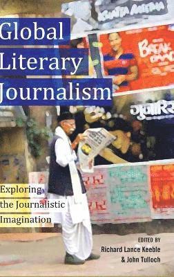 bokomslag Global Literary Journalism