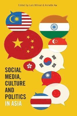 Social Media, Culture and Politics in Asia 1