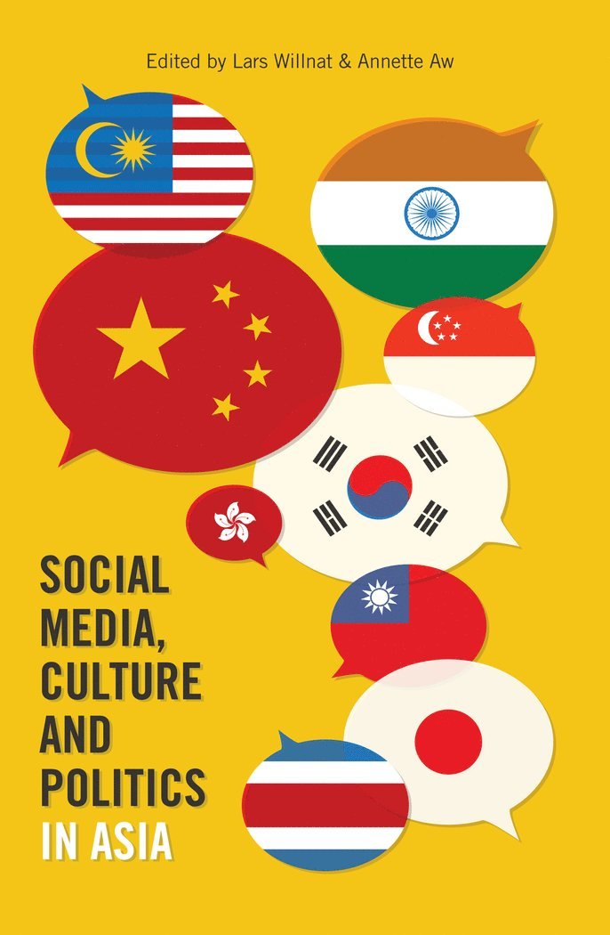 Social Media, Culture and Politics in Asia 1