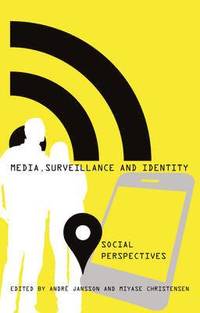 bokomslag Media, Surveillance and Identity