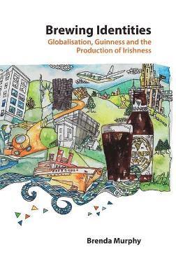 Brenda Murphy - Brewing Identities, Inbunden
