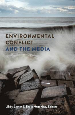 bokomslag Environmental Conflict and the Media