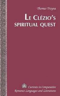 bokomslag Le Clezio's Spiritual Quest