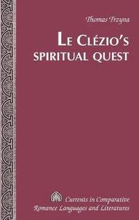 bokomslag Le Clzios Spiritual Quest