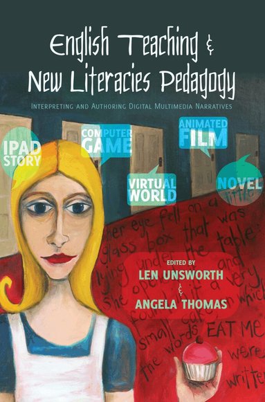 Len Unsworth, Angela Thomas - English Teaching and New Literacies Pedagogy, Häftad