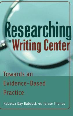 Researching the Writing Center 1