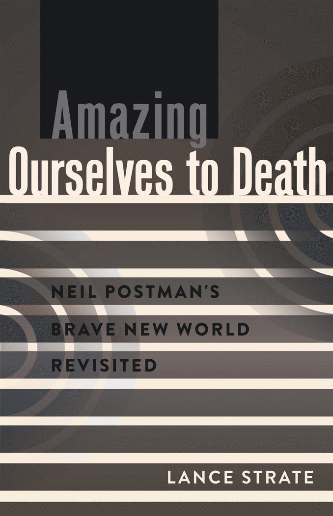 Amazing Ourselves to Death 1