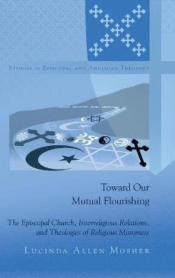 Toward Our Mutual Flourishing 1