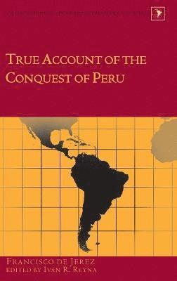 bokomslag True Account of the Conquest of Peru