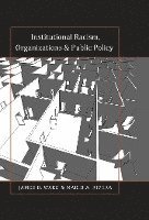 Institutional Racism, Organizations & Public Policy 1