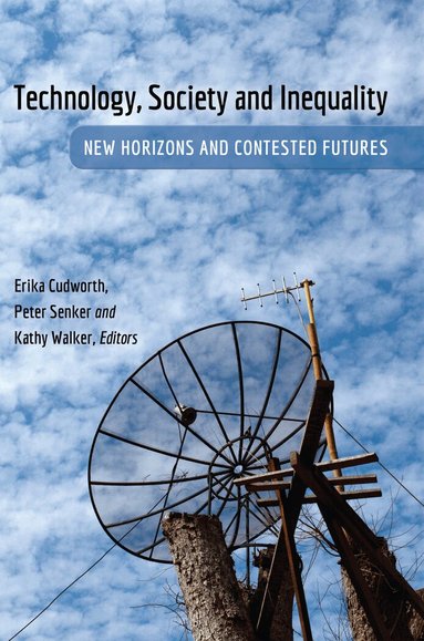 Erika Cudworth, Peter Senker, Kathy Walker - Technology, Society and Inequality, Häftad