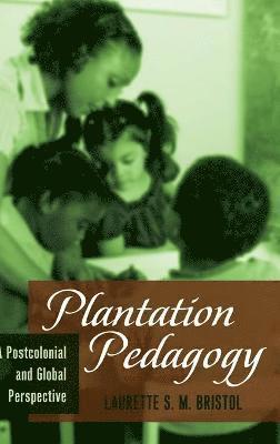 bokomslag Plantation Pedagogy