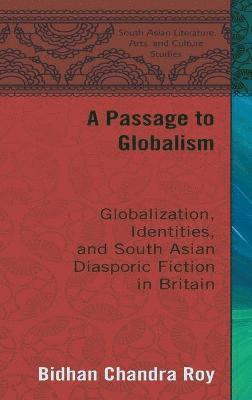 Bidhan Chandra Roy - Passage to Globalism, Inbunden
