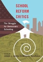 bokomslag School Reform Critics
