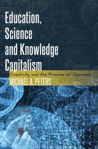 bokomslag Education, Science and Knowledge Capitalism