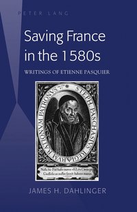 bokomslag Saving France in the 1580s
